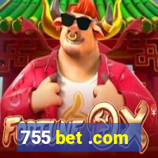 755 bet .com